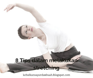 Stretching Tips melakukan stretching