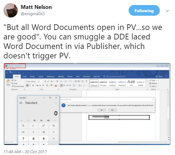 "But all Word Documents open in PV...so we are good". You can smuggle a DDE laced Word Document in via Publisher, which doesn't trigger PV.