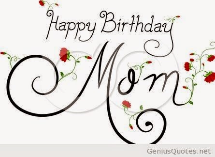 Birthday Wishes MoM