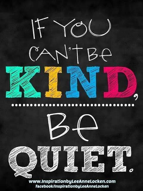 If You Have Nothing Nice To Say Inspiration By Leeanne Locken: What To Say When You Have Nothing Nice To Say !