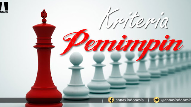Inilah Kriteria Pemimpin Menurut Undang-Undang Negara Indonesia Inilah Kriteria Pemimpin Menurut Undang-Undang Negara Indonesia
