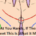 Look At You Hands, If These Lines Meet This Is What It Means