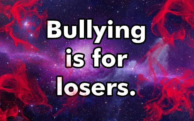Bullying is for Losers