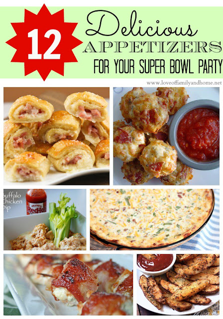 12 Delicious Appetizers For Your Super Bowl Party - Love of Family & Home