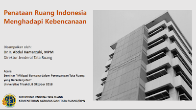 Penataan Ruang Indonesia Menghadapi Kebencanaan Penataan Ruang Indonesia Menghadapi Kebencanaan