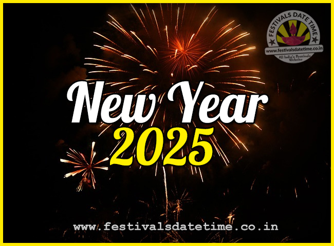 2025-new-year-date-time-2025-new-year-calendar-festivals-date-time