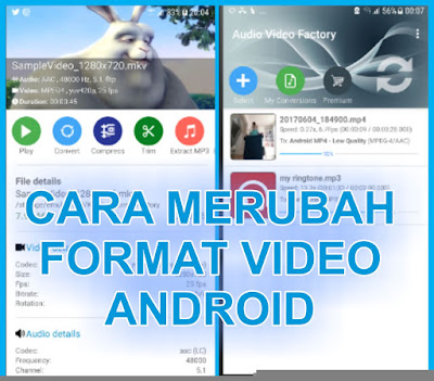 Cara Merubah Format Video Di Android