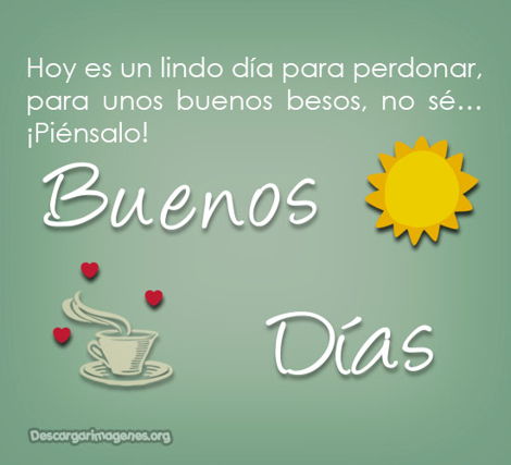 Frasesitas buenos días reconquistar.