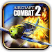 Aircraft Combat 2: Warplane War Hack
