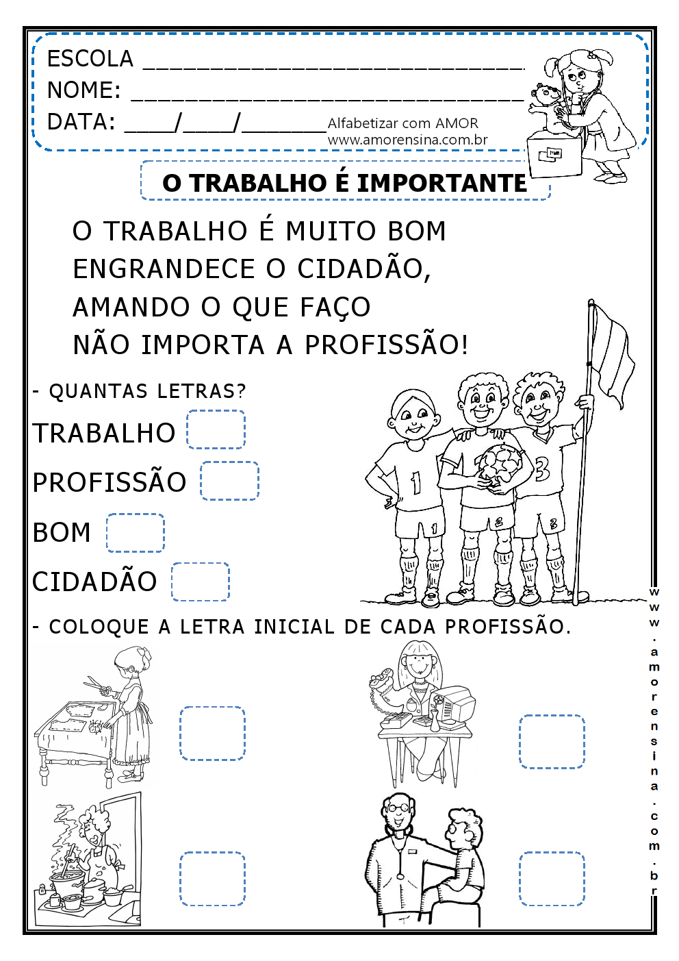 DIA DO TRABALHO 2º PERÍODO/ 1º ANO Alfabetizar com AMOR