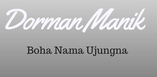 Lirik Lagu Dorman Manik Boha Nama Ujungna Arsia Lirik
