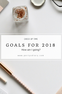 Goals for 2018: What goals did I set and am I on track or completely off? Read more on www.portysdiary.com Personal Blog.