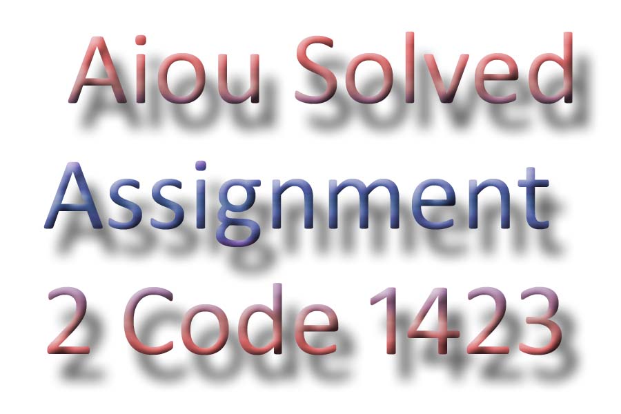 aiou solved assignment 2 code 416 autumn 2023 pdf