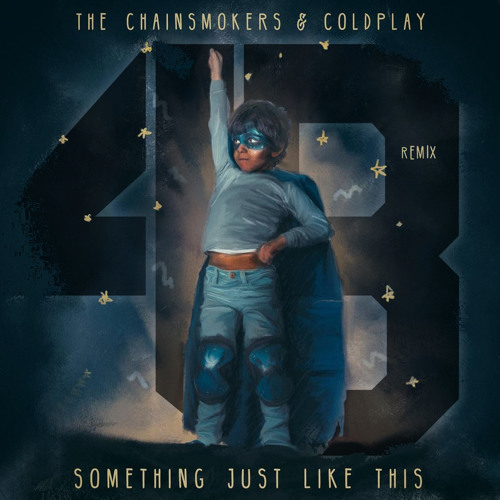 Something Just Like This Lyrics – The Chainsmokers feat Coldplay