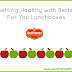 Getting Healthy With Better For You Lunchboxes