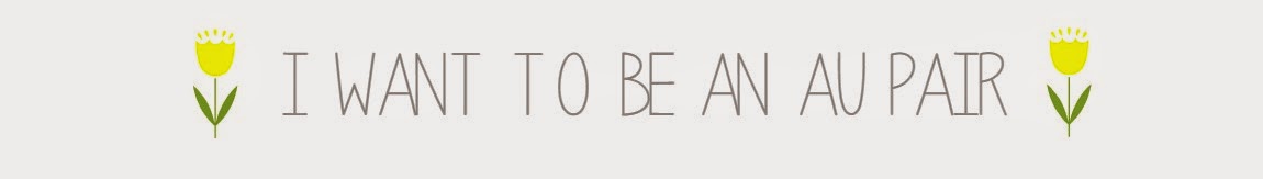 I want to be an au pair