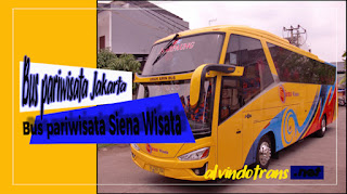 Bus Pariwisata Jakarta Siena Wisata sewa bus di Jakarta