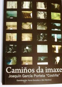 O LIBRO CAMIÑOS DA IMAXE - JOAQUÍN GARCÍA PORTELA "COSTIÑA", Á VENDA NAS LIBRERÍAS