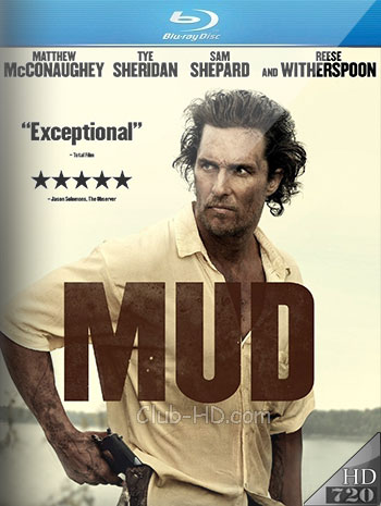 Mud (2012) m-720p BDRip Dual Latino-Inglés [Subt. Esp] (Drama)