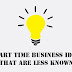 5 part time business ideas that are less known