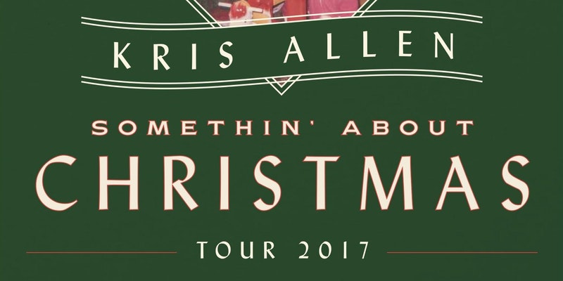 Rockin' christmas celebration Kris Allen Lists: Somethin' About Christmas Tour: December 16, 2017: Little Rock, Arkansas