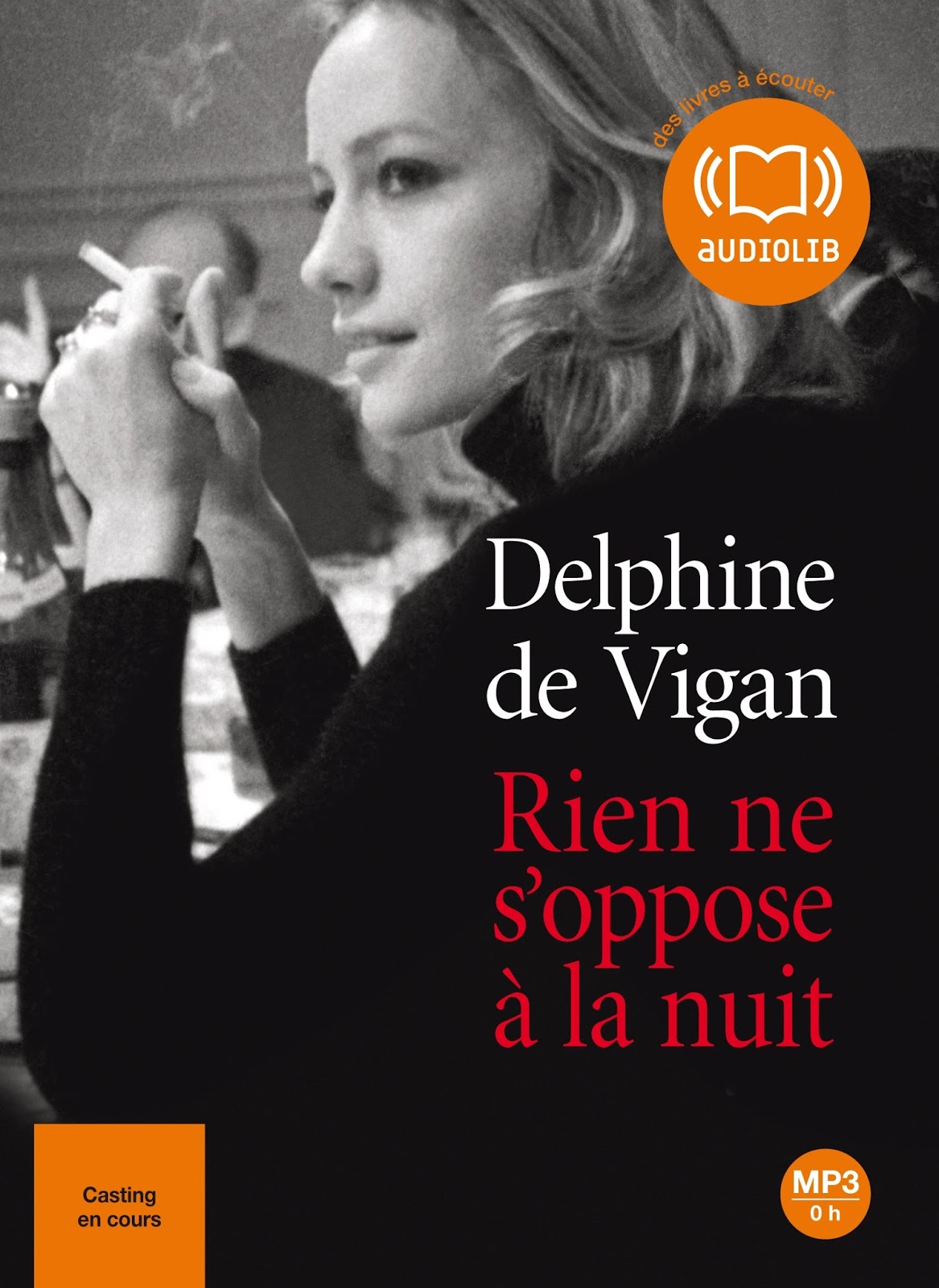 Delphine De Vigan Rien Ne S'oppose à La Nuit Lire, relire, ne pas lire...: Rien ne s'oppose à la nuit de Delphine de