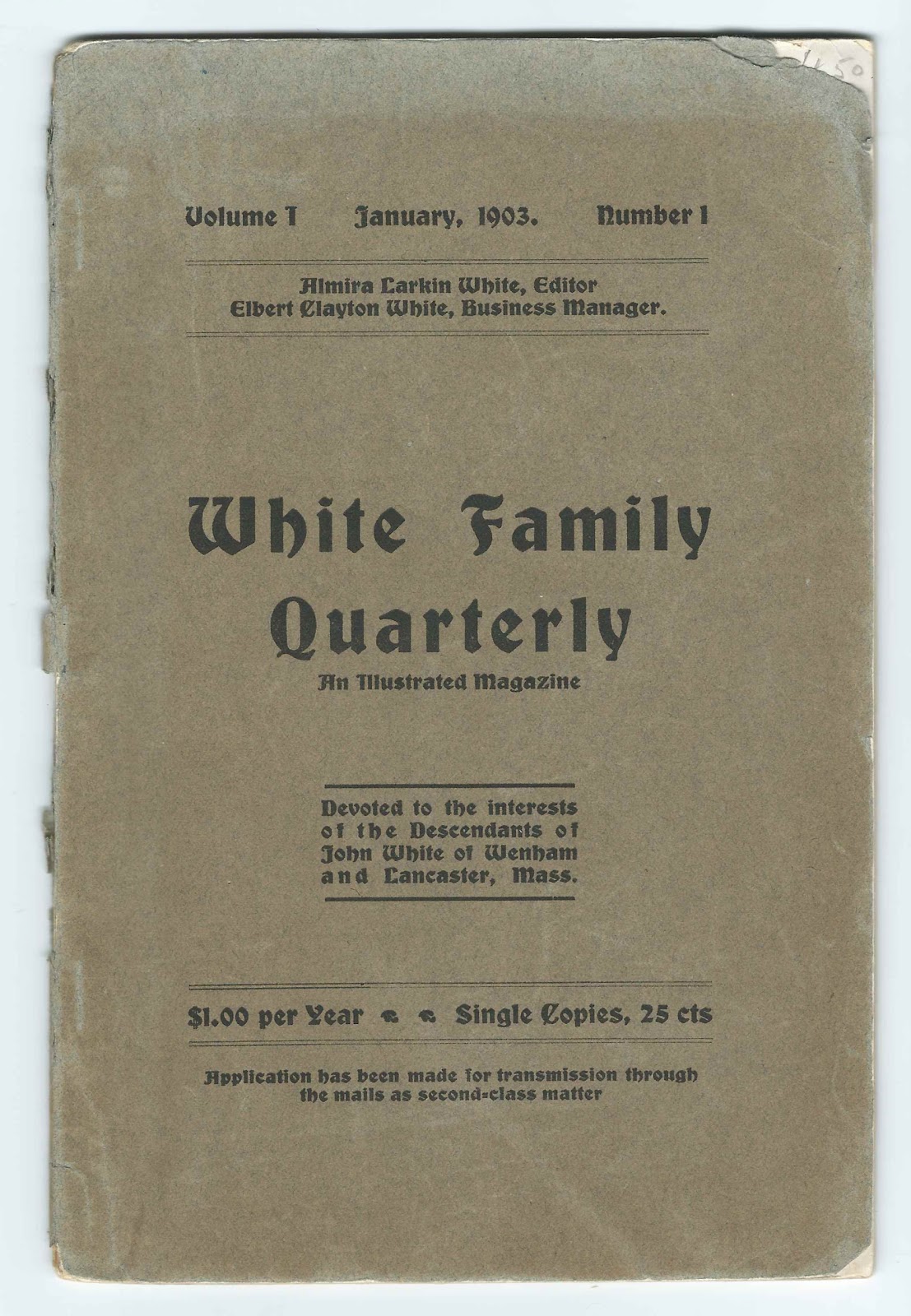 Heirlooms Reunited "White Family Quarterly", Volume 1, Number 1, January 1903; for Descendants