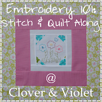 Embroidery 101: Stitch & Quilt Along