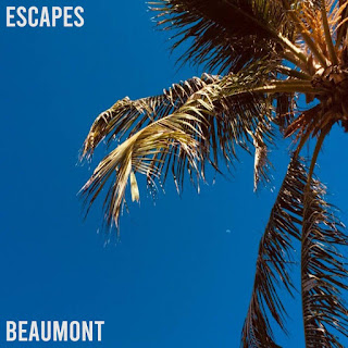 Beaumont – Escapes