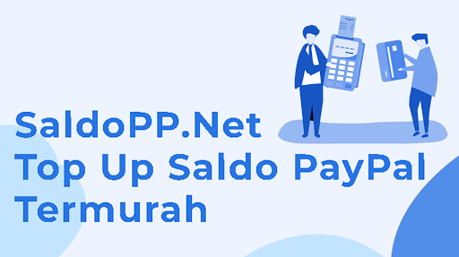 Cara Mudah Top Up Saldo PayPal di SaldoPP.Net