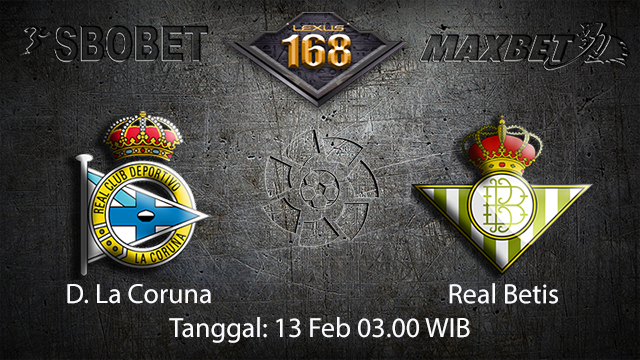 PREDIKSIBOLA - PREDIKSI TARUHAN BOLA D. LA CORUNA VS REAL BETIS 13 FEBRUARI 2018 ( SPANISH LA LIGA )
