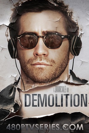 Watch Online Free Demolition (2015) Full Hindi Dual Audio Movie Download 480p 720p Bluray Watch Online Free Demolition (2015) Full Hindi Dual Audio Movie Download 480p 720p Bluray