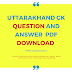 Uttarakhand GK question and Answer PDF Download 