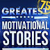 Download: 75 greatest motivational stories ever told