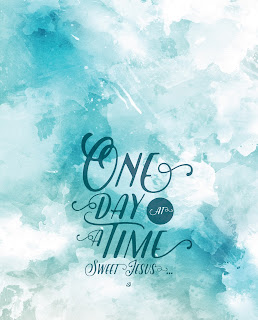 LostBumblebee ©2016 : One Day at a Time : Printable Home Decor : Donate to download : Personal Use Only LostBumblebee ©2016 : One Day at a Time : Printable Home Decor : Donate to download : Personal Use Only