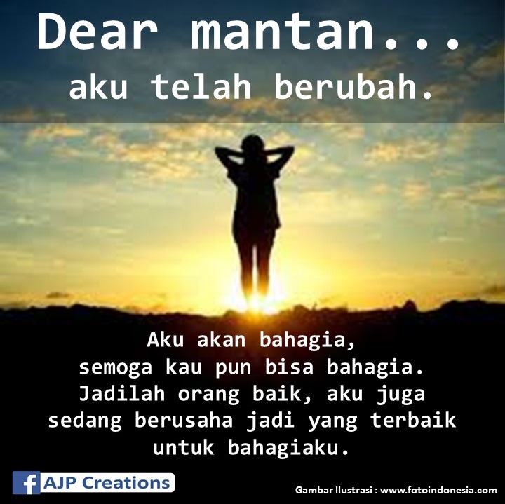 KataKata Sindiran Dear Mantan, Aku Telah Berubah AJP