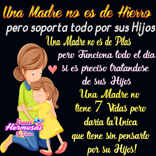 Una Madre No es de Hierro