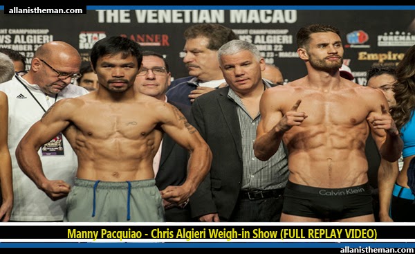 Manny Pacquiao - Chris Algieri Weigh-in Show (FULL REPLAY VIDEO)
