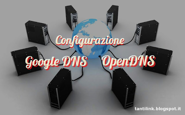 Come cambiare DNS sul Modem, Computer e device mobile Come cambiare DNS sul Modem, Computer e device mobile