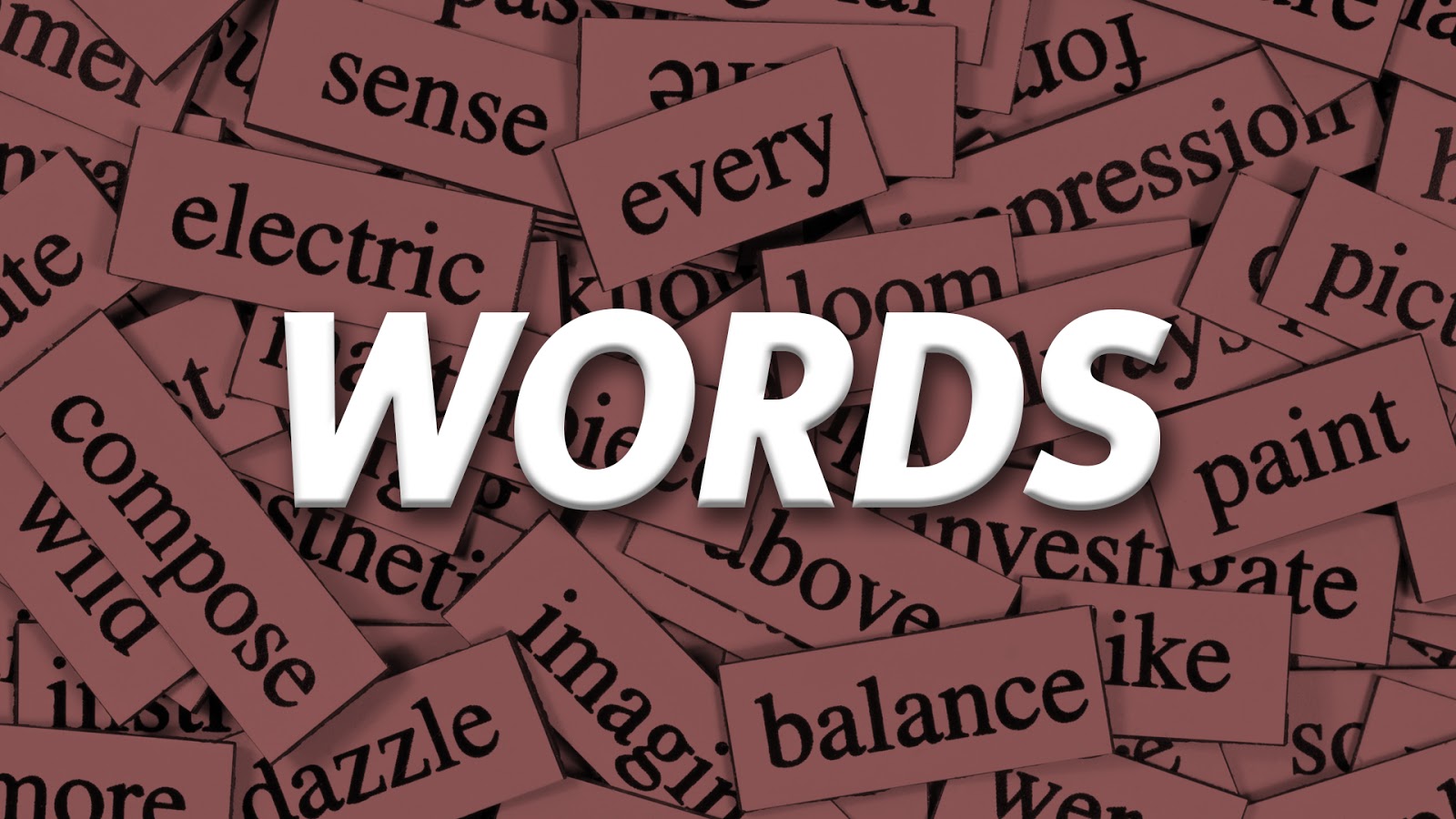Ramblings from an Over-Squozen Brain: Words