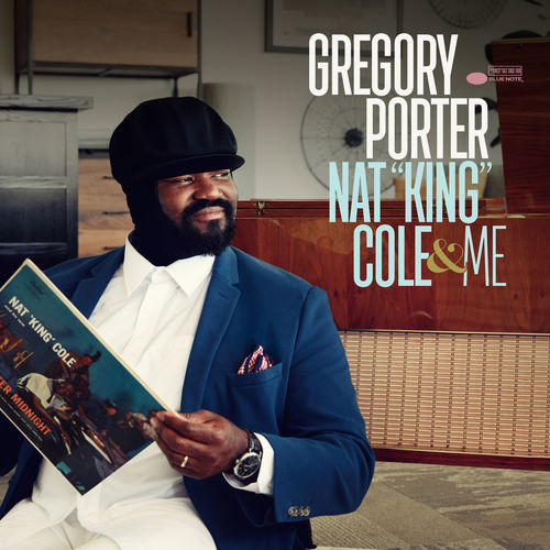 News du jour Nat King Cole & Me Gregory Porter News du jour Nat King Cole & Me Gregory Porter