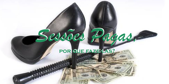 https://mistressmadura.blogspot.com/2017/06/sessoes-pagas-por-que-faze-las.html