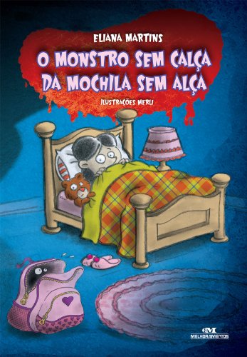 Monstro Sem Calça da Mochila Sem Alça Eliana Martins