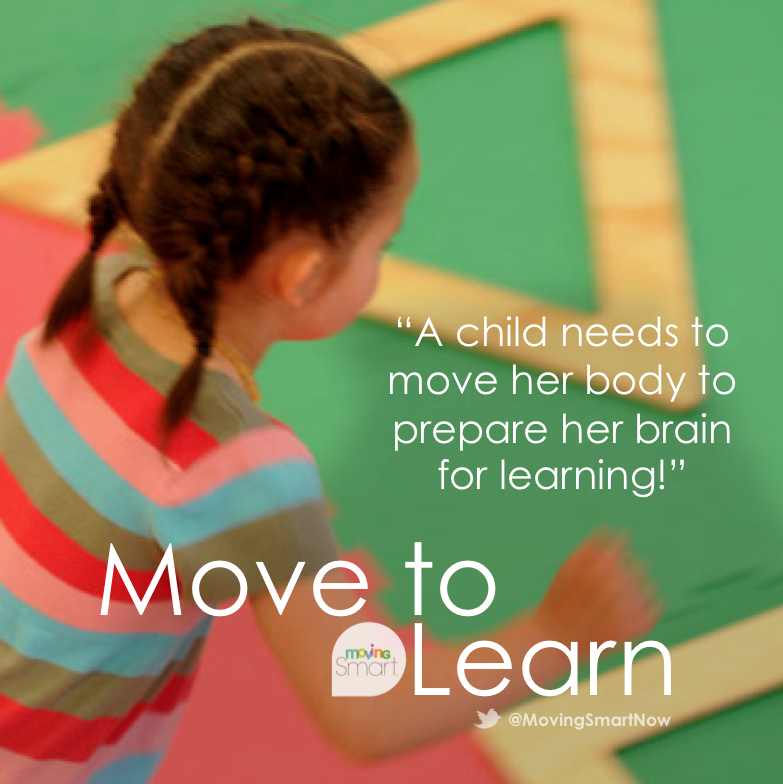 Moving Smart MOVING TO LEARN