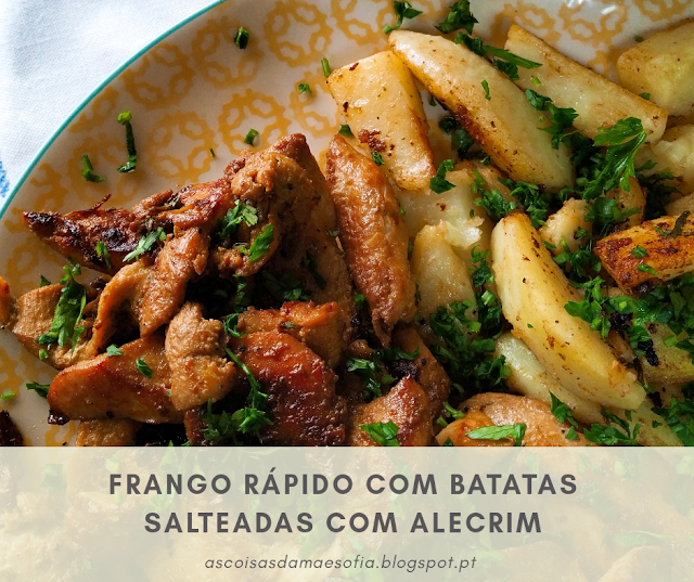 Frango Rápido com Batatas Salteadas com Alecrim