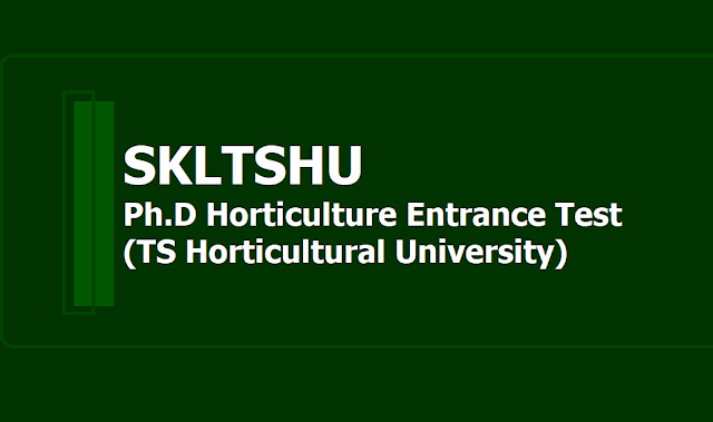 SKLTSHU Ph.D Horticulture Entrance test 2019-TS Horticultural University SKLTSHU Ph.D Horticulture Entrance test 2019-TS Horticultural University