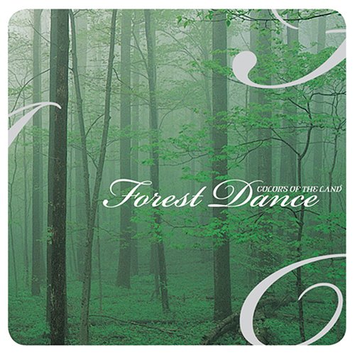 Colors Of The Land: Forest Dance