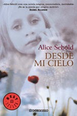  Desde mi cielo, de Alice Sebold.