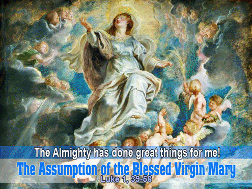 NGƯỜI LỮ HÀNH HY VỌNG: AUGUST 15, 2014 : SOLEMNITY OF THE ASSUMPTION OF THE  BLESSED VIRGIN MARY