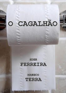 O Cagalhão - Eder Ferreira, Maneco Terra.jpg
